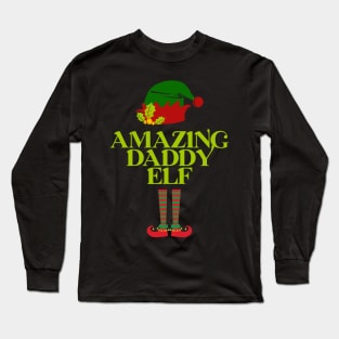 The Amazing Daddy Elf - Christmas Gift For Dad Long Sleeve T-Shirt